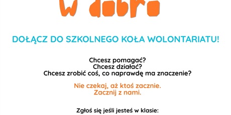 Powiększ grafikę: Plakat z napisem: włącz się w dobro -  Dołącz do Szkolnego Koła Wolontariatu
