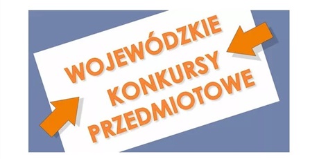 Wspaniałe sukcesy naszych uczniów w Wojewódzkich Konkursach Przedmiotowych